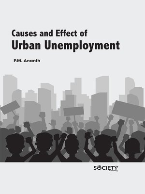 cover image of Causes and Effect of Urban Unemployment